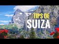Alpes Suizos | Viaje a Suiza | Tips para tu visita