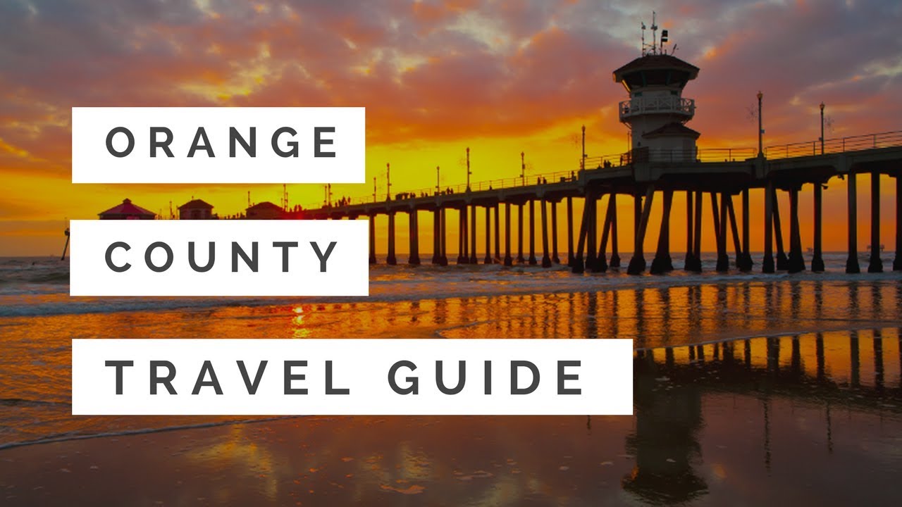 Orange County Vacation Travel Guide