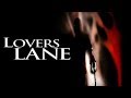 Lovers lane 1999 tribute
