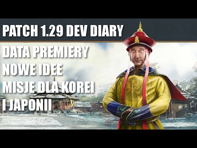 Europa Universalis IV: Dev Diary - Data premiery 1.29! Nowe idee! Misje dla Japonii i Korei!