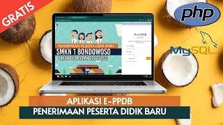 Review Source Code Aplikasi E-PPDB Online Berbasis Web Gratis