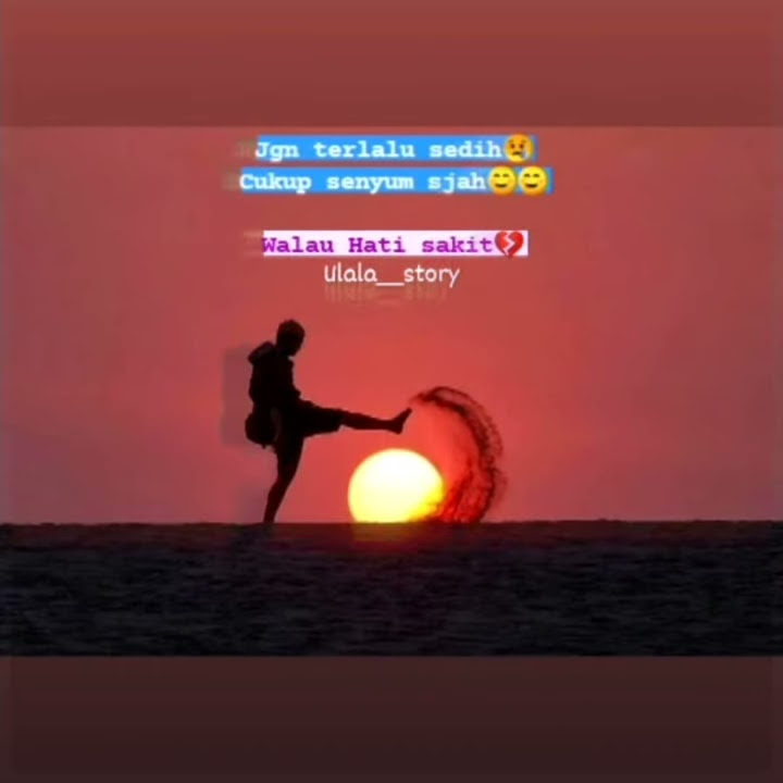Cukup senyum☺ 🌹Walau Hati sakit💔(Story WA)