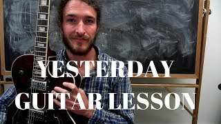 Learn Yesterday by Paul McCartney - Beatles Guitar Lesson Learn Yesterday by Paul McCartney - Beatles Guitar Lesson