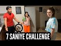 7 SANİYE CHALLENGE