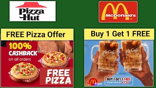 Pizzahut FREE Pizza &amp; 100% Cashback ll McDonald's Buy 1 Get 1 FREE ll Swiggy coupon code today
