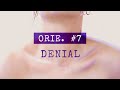 Orie  7 denial lyrics