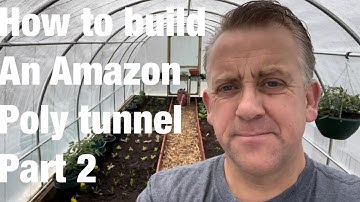 Poly tunnel build PART 2