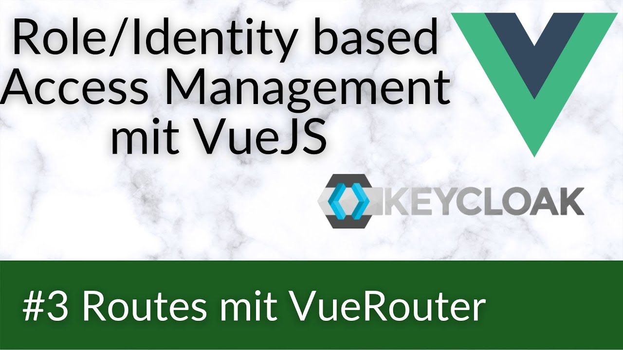 Role/Identity Based Access Management mit VueJS #3 Routes mit VueRouter