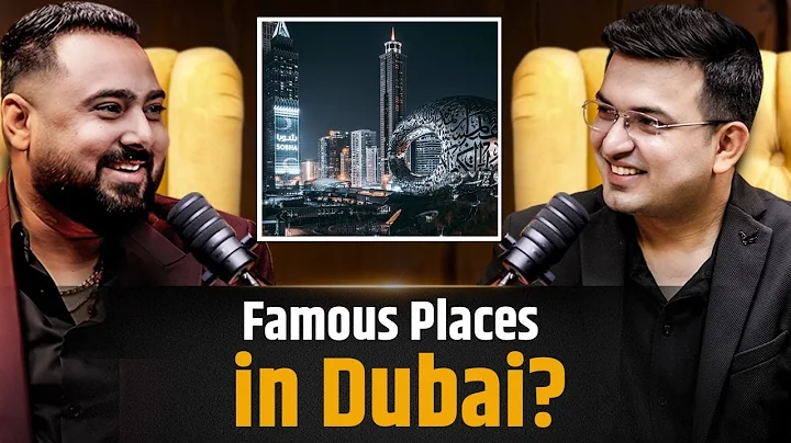 Which Are the Most Famous Places in Dubai ?  | Vinay Shah | Shubhankar Mishra