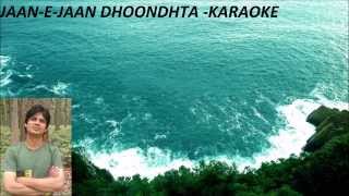 Jaane Jaan Dhoondhta Phir Raha Karaoke(High Quality) chords