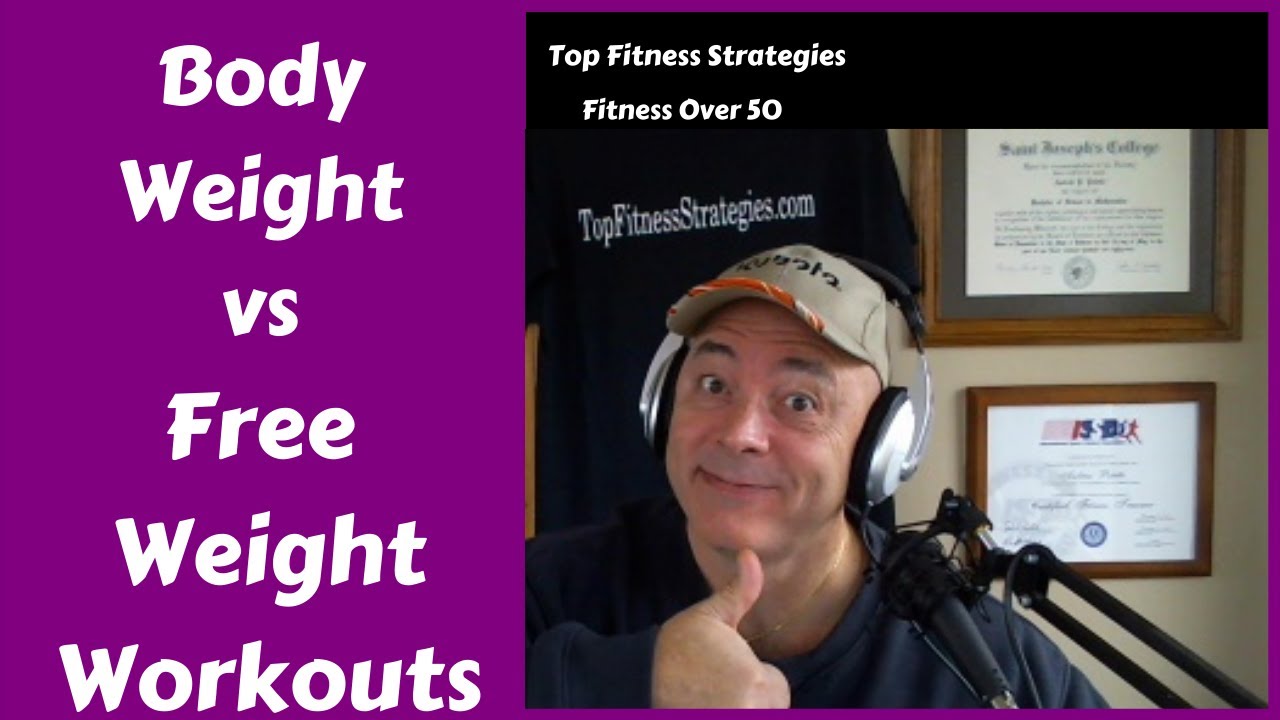 Body Weight vs Free Weights Which Should You Do? YouTube