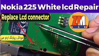 Nokia 225 White lcd Display Solution connector replace  100% Working | In Urdu/Hindi हिंदी भाषा.
