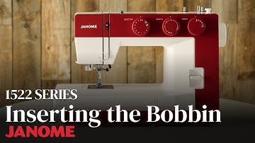 Inserting the Bobbin on the 1522 Sewing Machine