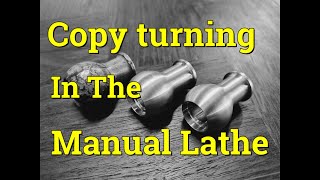 Copy Turning Ball Knobs In A Manual Lathe .