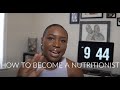 How To Become a Nutritionist // Registered Dietitian // step-by-step