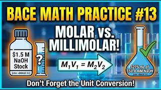 How to Convert M to mM in Dilutions (M1V1=M2V2) | BACE Math Practice #13