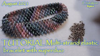 TUTORIAL Multi-strand elastic bracelet with superduo - August 2021