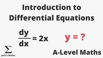 Introduction to Differential Equations | A-Level Maths