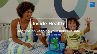 Bupa | Inside Health | Skin Health | Top tips for keeping your kids sun safe