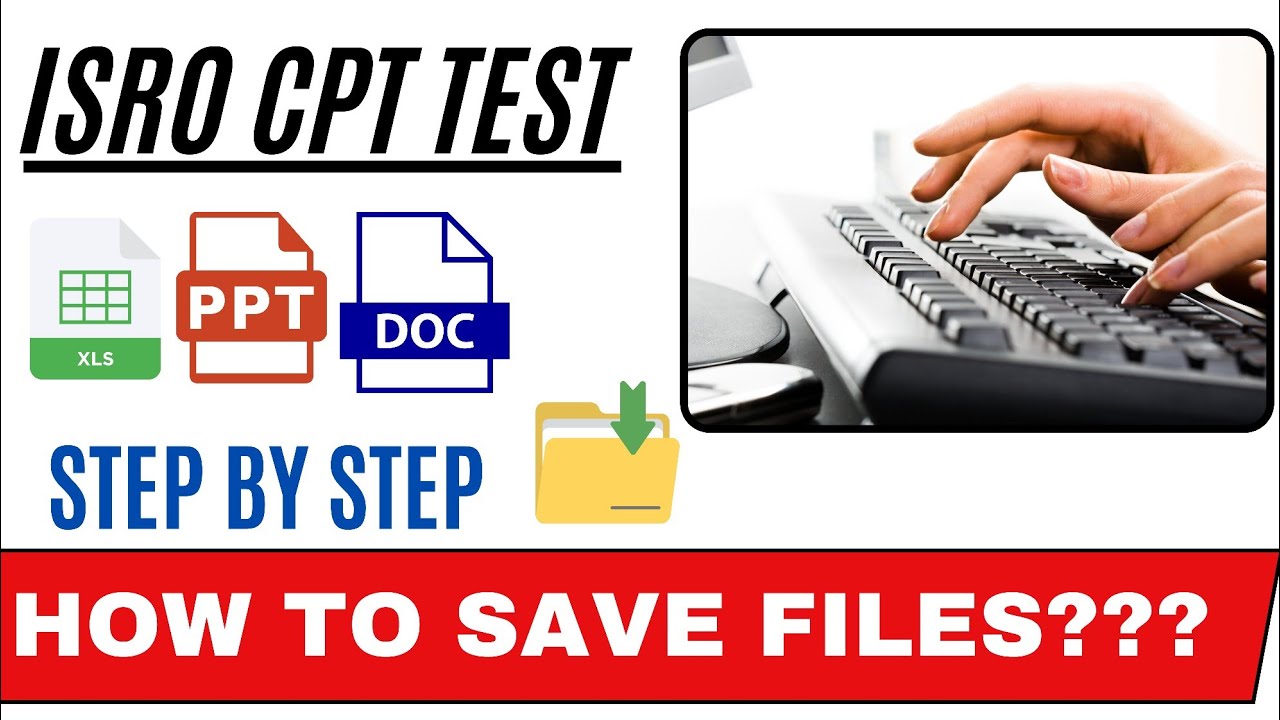 ISRO CPT SKILL TEST 2024 | How to save files in exam | Isro cpt