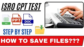 ISRO CPT SKILL TEST 2024 | How to save files in exam | Isro cpt screenshot 1