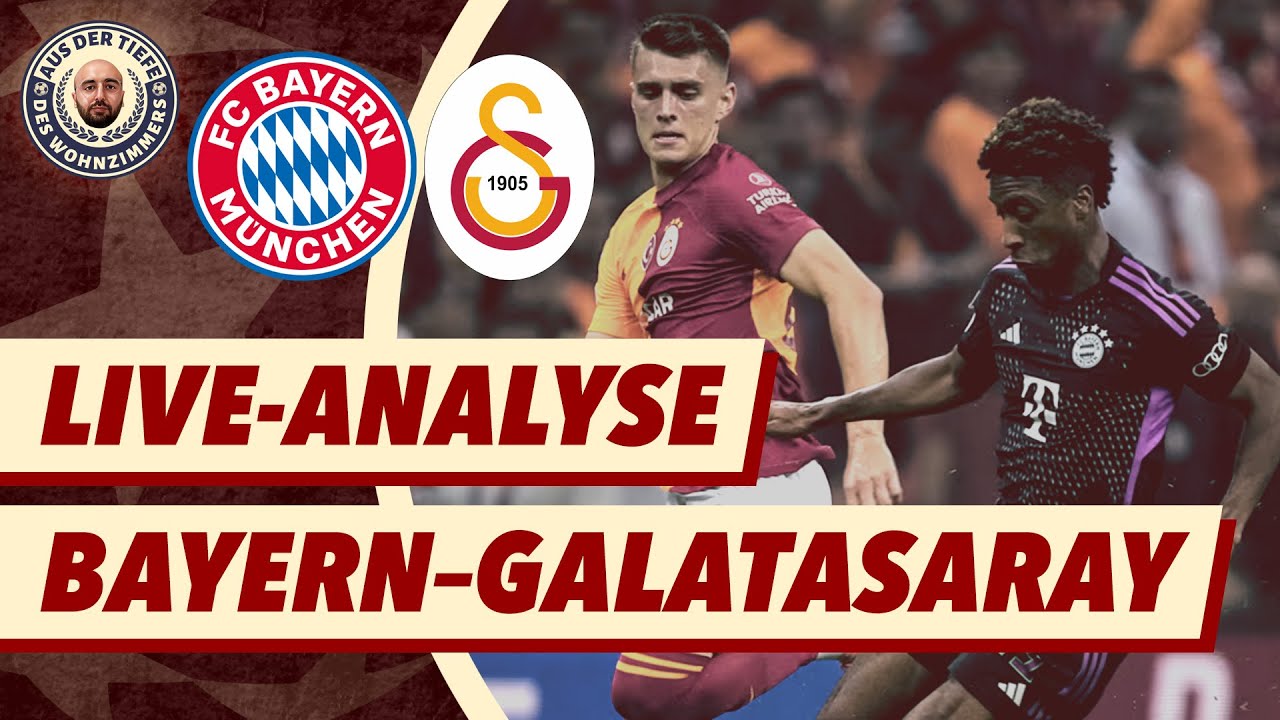 Live-Analyse / FC Bayern München - Galatasaray, Champions League 4
