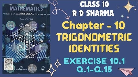 RD Sharma Class 10 Chapter 10 Trigonometic Identities Ex-10.1 CLASS 10 RD SHARMA | latest Edition 