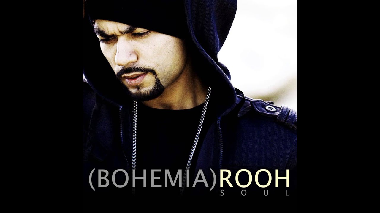 Watch Bohemia Rooh Soul) on YouTube Watch Bohemia Rooh Soul) on YouTube