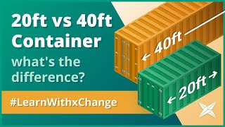 What's the difference between a 20ft Container and 40ft Container?