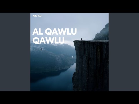 Al Qawlu Qawlu 