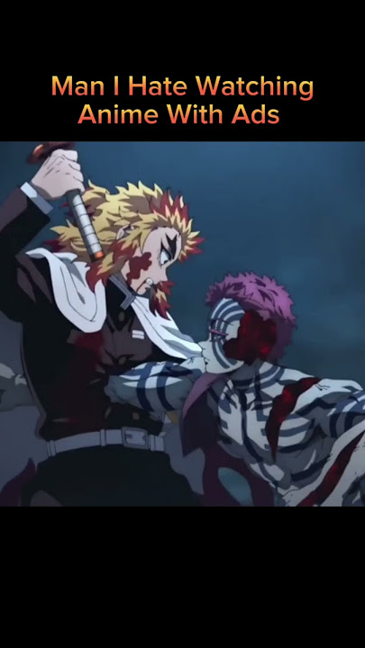 Anime With Ads Be Like : #viral #anime #meme #funny # #demonslayer #rengoku #fyp #shorts #donut