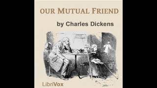 Our Mutual Friend Audiobook - Book the Third: A Long Lane - Chapter 16