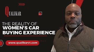 The Reality of Women's Car Buying Experience