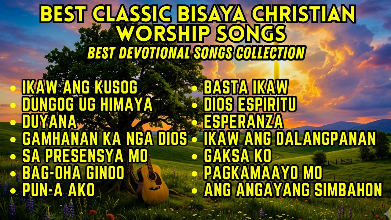 BEST BISAYA WORSHIP SONGS 2026 | Powerful Devotional Worship Songs | Classic Bisaya-Cebuano Worship