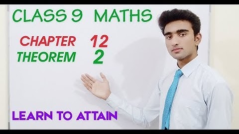 Theorem 12.2 | Chapter 12 | Class 9 Maths | Learn To Attain