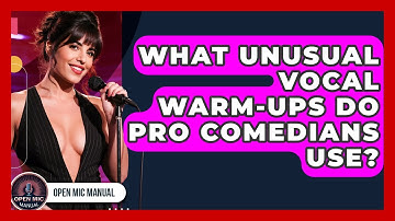 What Unusual Vocal Warm-ups Do Pro Comedians Use? - Open Mic Manual