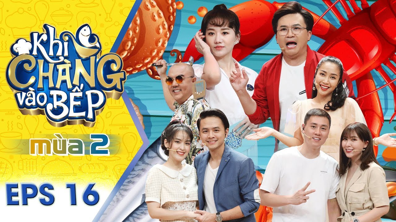 Khi Chàng Vào Bếp | Mùa 2 - Tập 16: Hari Won khiến gia... - youtube