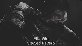 Ella Mo (Slowed Reverb) Beroz Papito x Monoir Resimi