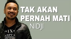 Lirik lagu Tak Akan Pernah Mati - Nidji ost Buaya Putih - Durasi: 4:13. Lirik lagu Tak Akan Pernah Mati - Nidji ost Buaya Putih - Durasi: 4:13.