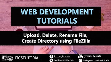 Upload, Delete, Rename File, Create Directory using FileZilla