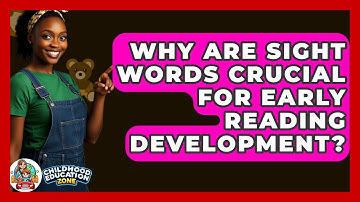 Why Are Sight Words Crucial For Early Reading Development? - Childhood Education Zone