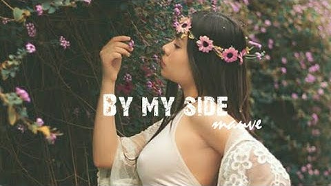 BY MY SIDE - MAUVE (OFFICIAL  MUSIC VIDEO LYRICS)