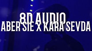 Aber sie x Kara sevda  (8D ). Resimi