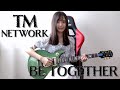 【TM NETWORK / BE TOGETHER】ギター弾いてみた/Guitar cover