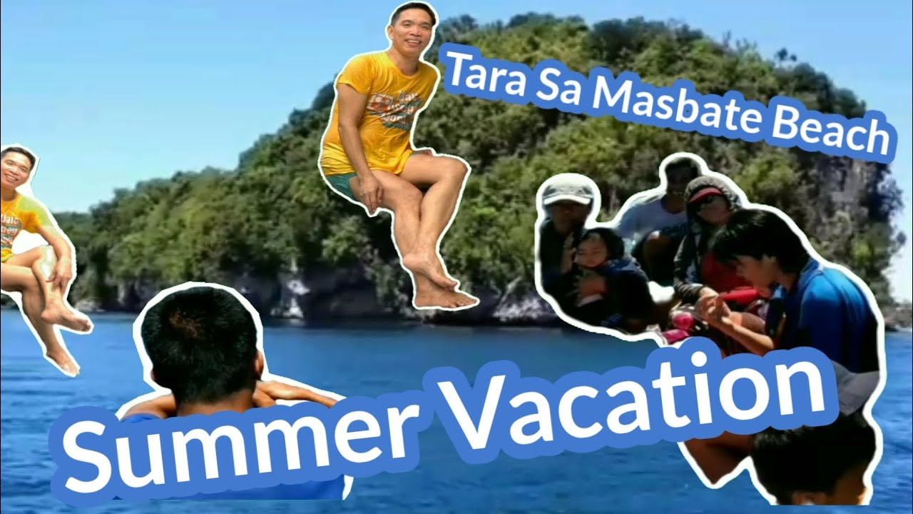 Summer Vacation/ Masbate Province - YouTube