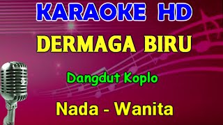 DERMAGA BIRU - Yeni Inka | Karaoke Koplo Nada Wanita