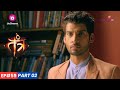 Tantra | तंत्र | Episode 59 - Part 2 | Akshat अजनबी को मारने चला!