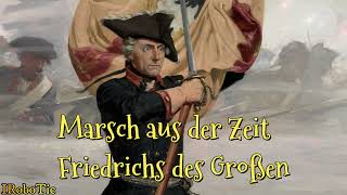 »Marsch aus der Zeit Friedrichs des Großen« • Deutscher Militärmarsch