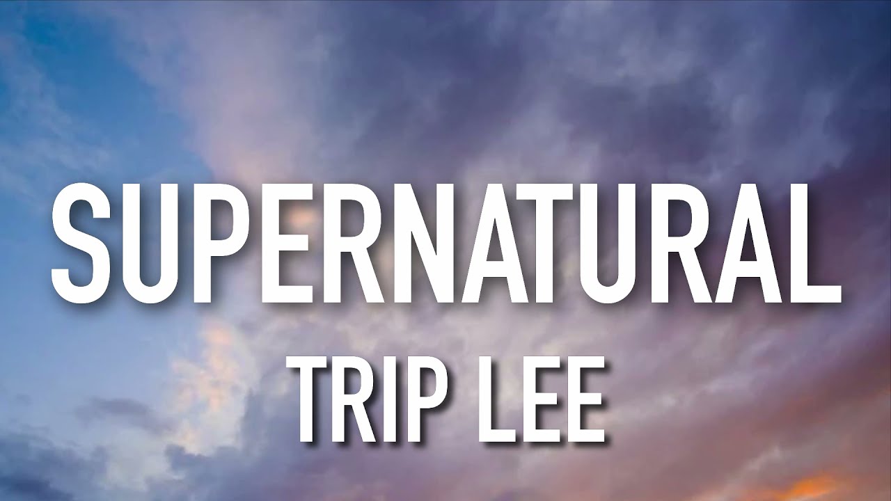supernatural by trip lee
