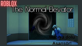 Macera dolu asansöre bindik! Roblox the normal elevator